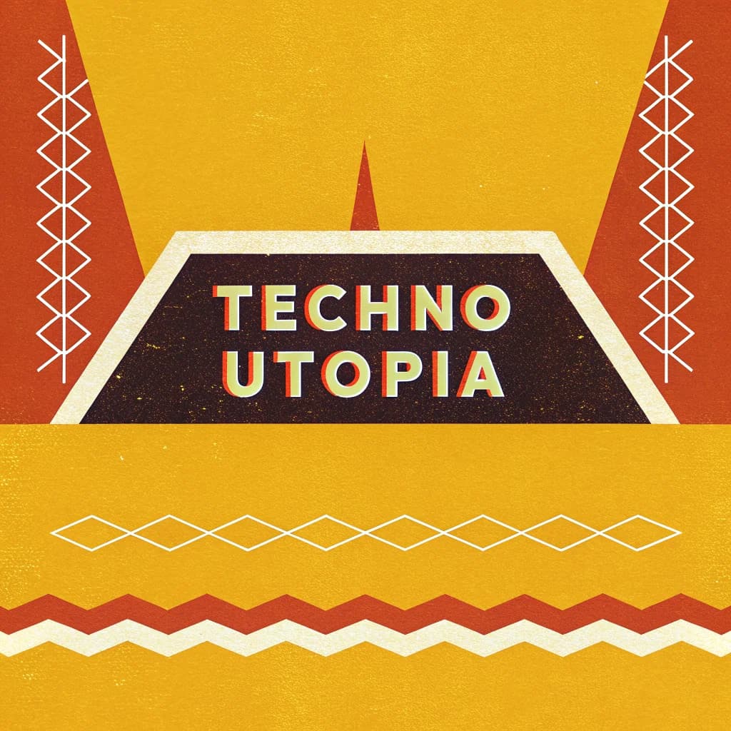 (TEcHno "UtOPia) 