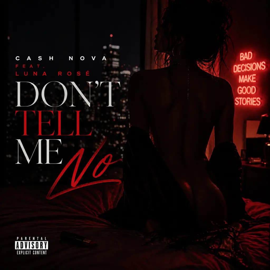 Don't Tell Me No - feat. Luna Rose