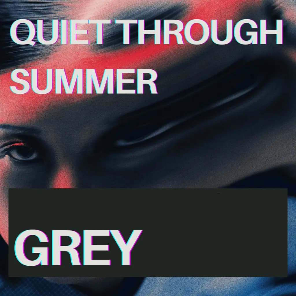 Quiet Through Summer