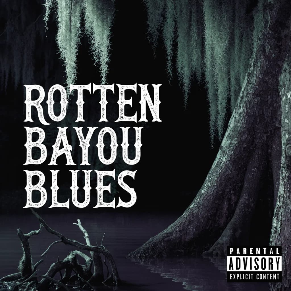 Rotten Bayou Blues