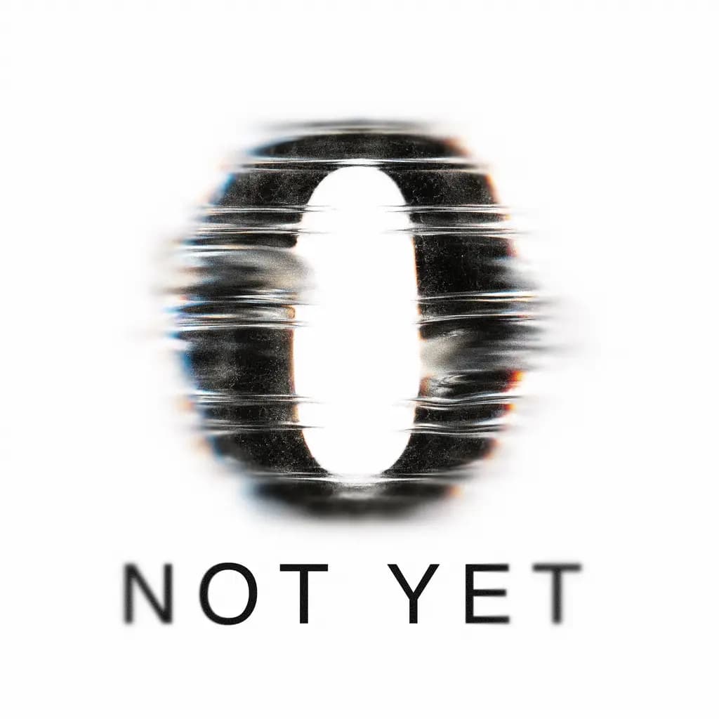 NOT YET