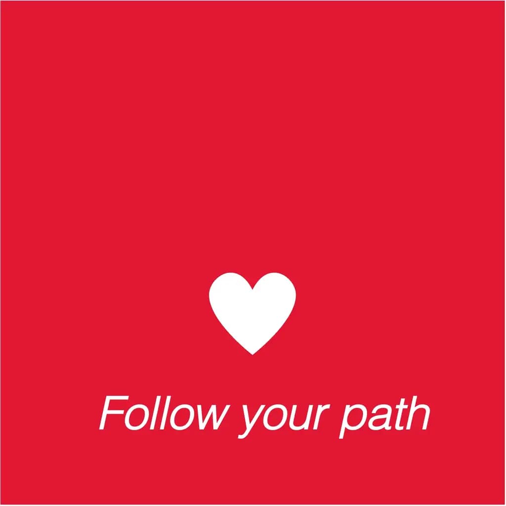 Follow your path