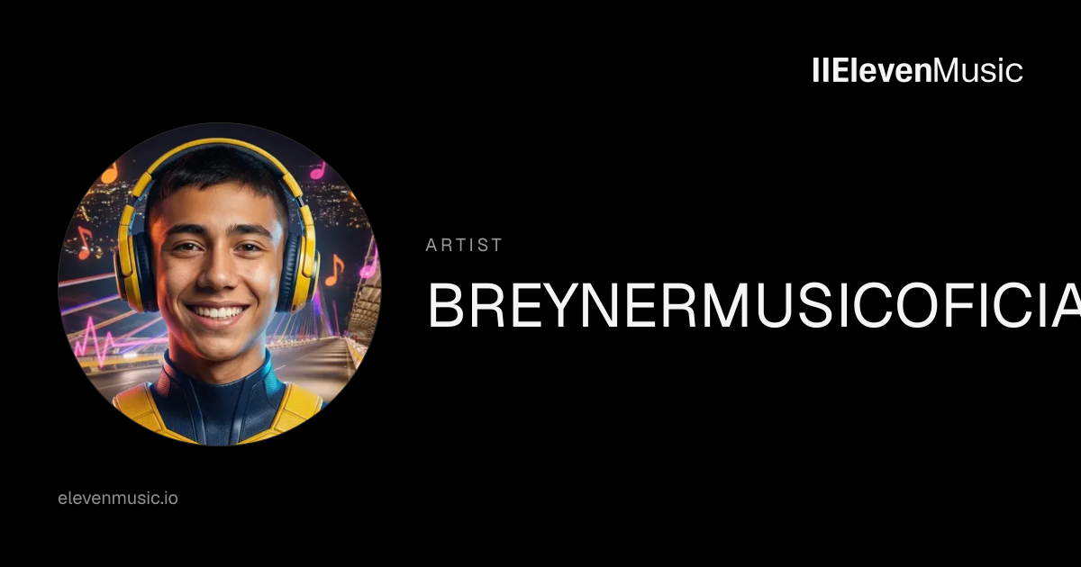 BREYNERMUSICOFICIAL | ElevenMusic